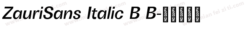 ZauriSans Italic B B字体转换